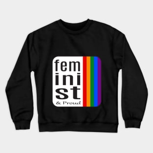 Feminist And Proud - Lgbt FLag Crewneck Sweatshirt